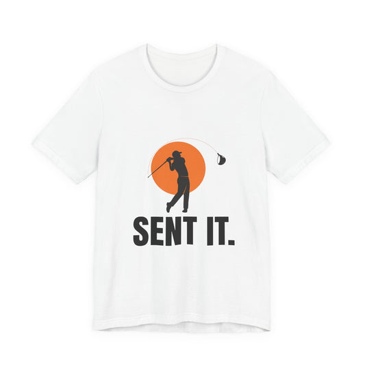 Sent It.