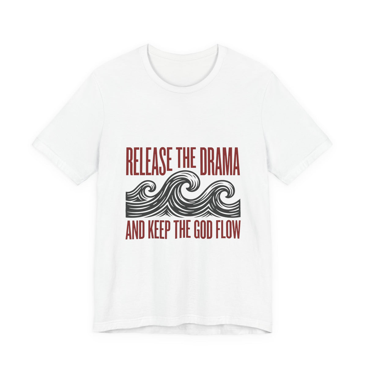 Release the drama and keep the GOD flow