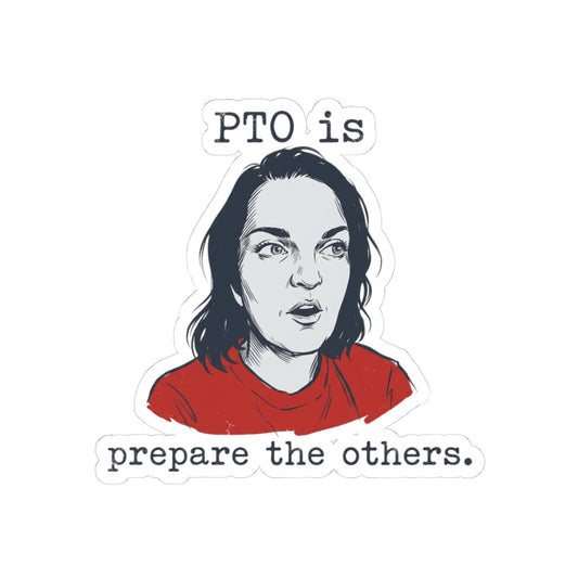 PTO is Prepare The Others