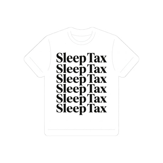Sleep Tax Slogan
