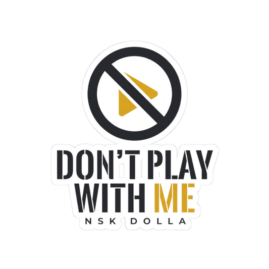 Don't Play With Me