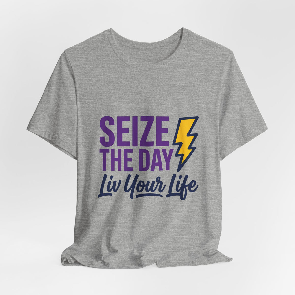 Seize the Day, Liv Your Life