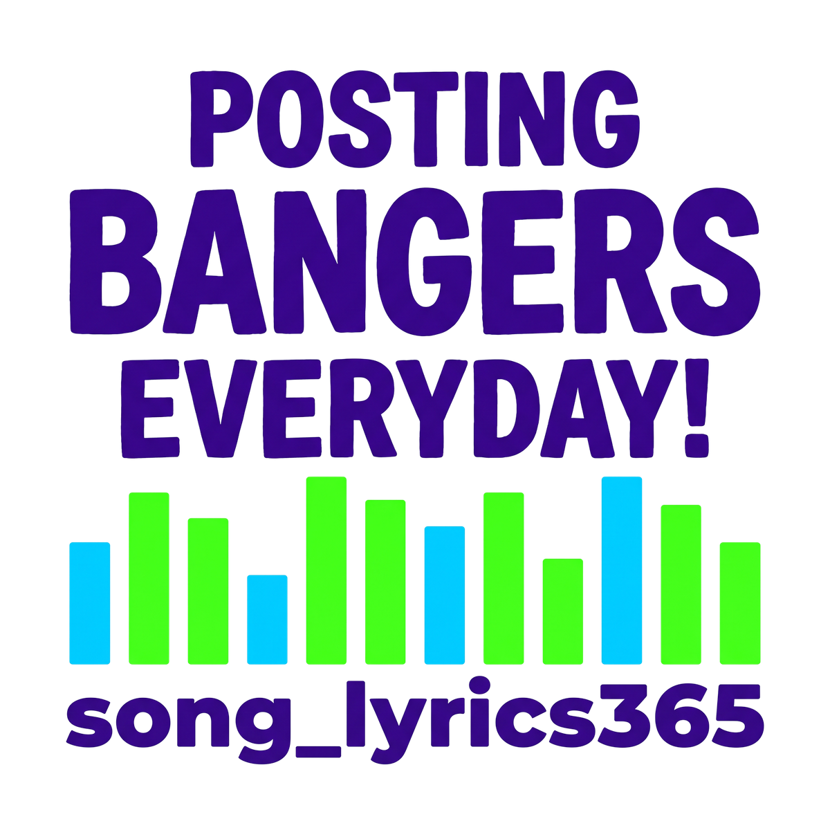 Posting bangers everyday!