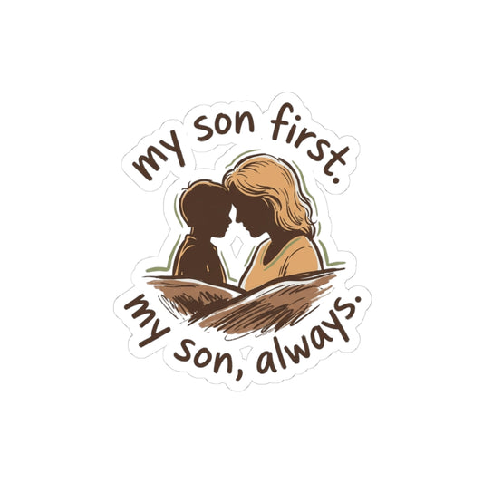 My Son First, Always