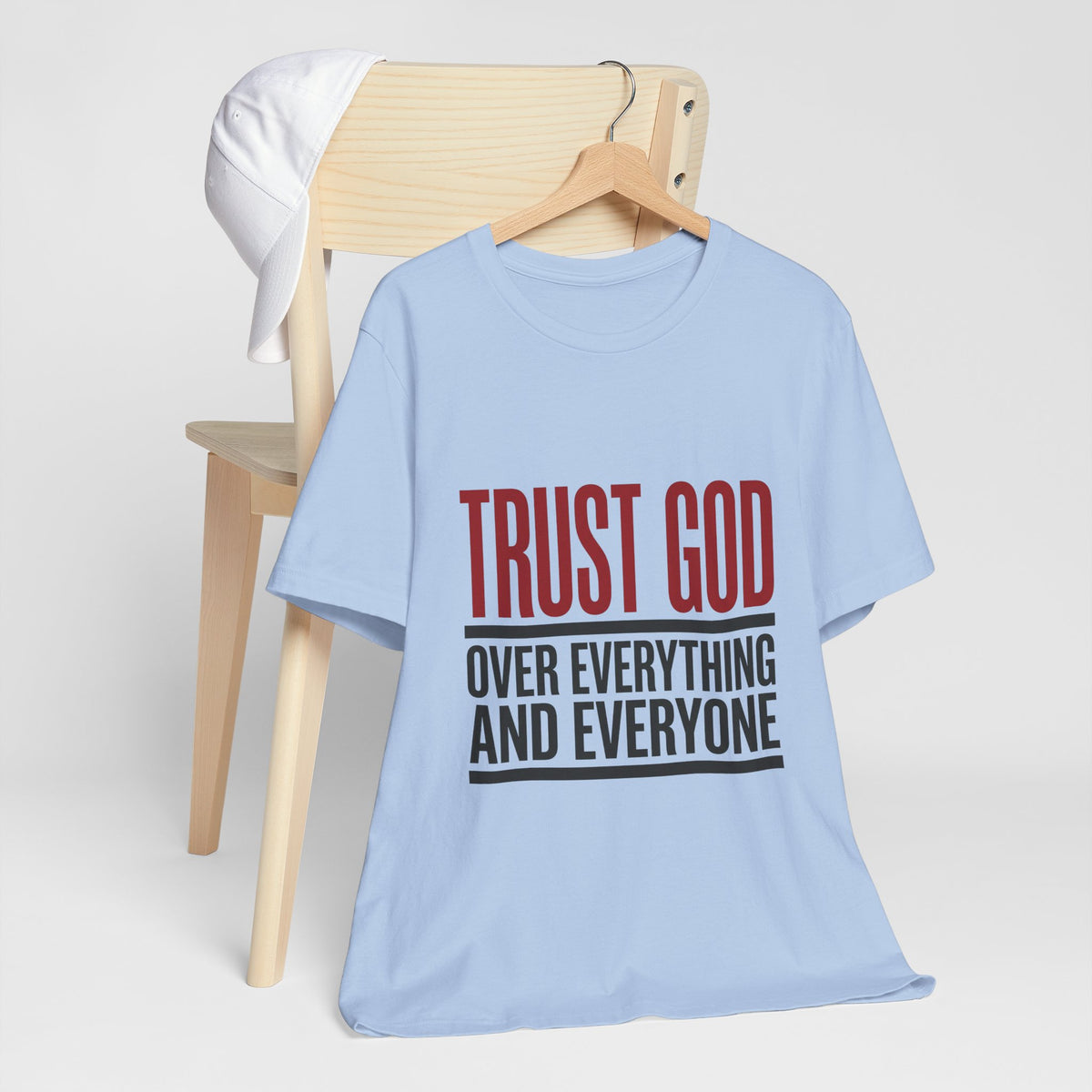 Trust GOD over everything and everyone