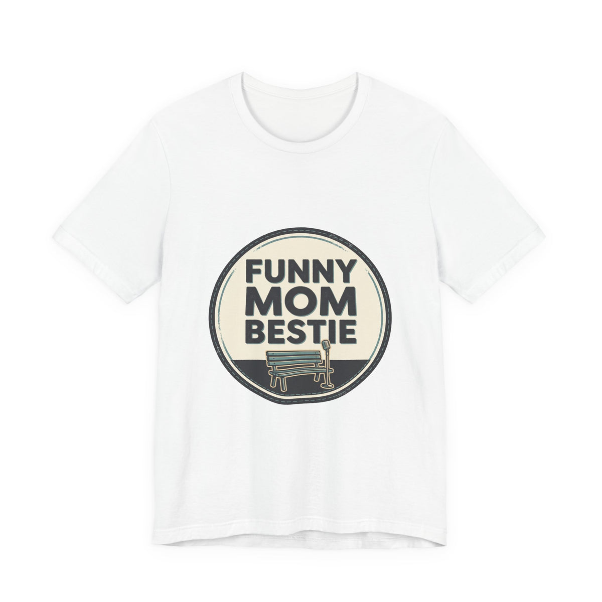 FUNNY MOM BESTIE