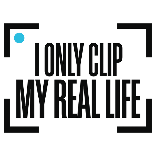 I Only Clip My Real Life