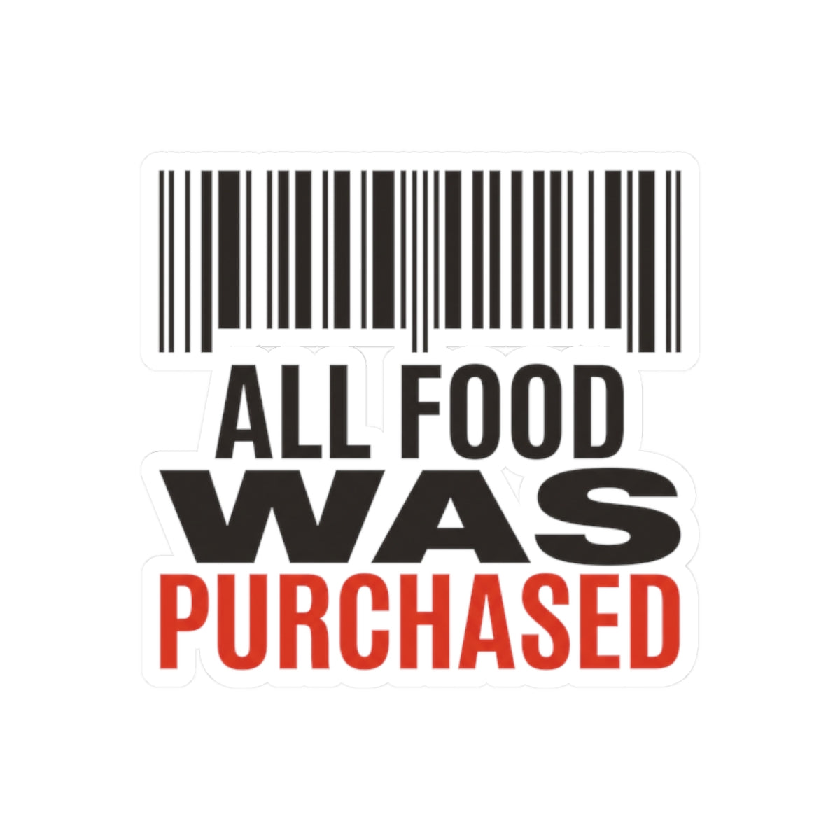 All Food Was Purchased