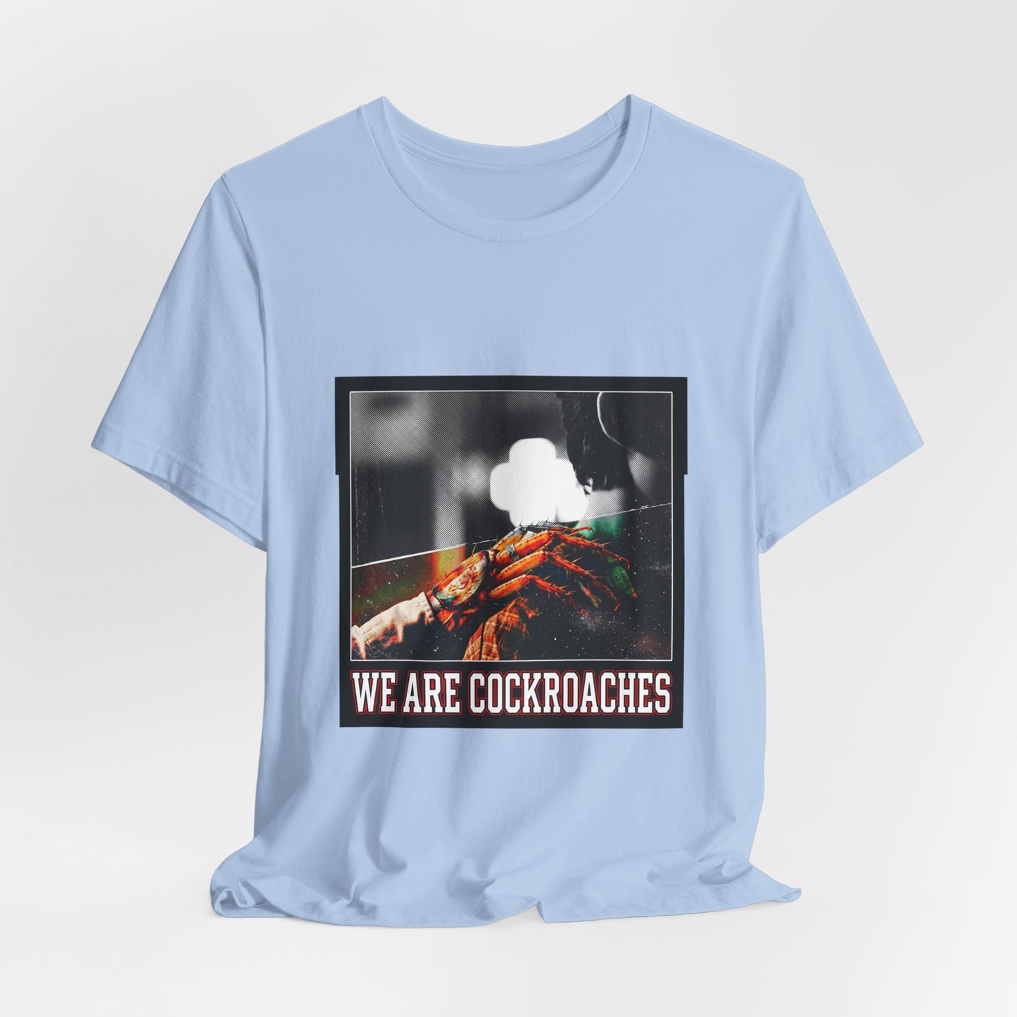 We Are Cockroaches