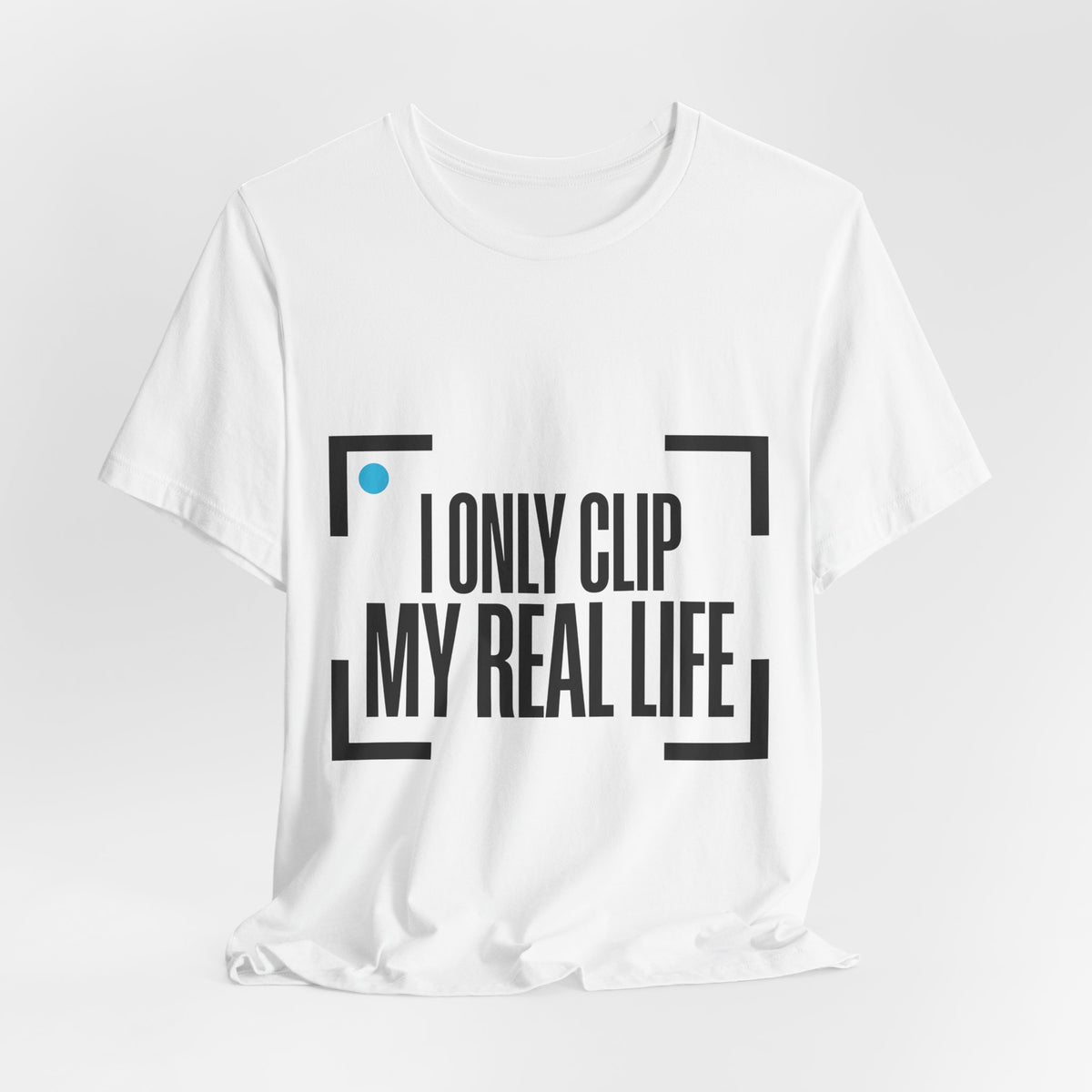 I Only Clip My Real Life