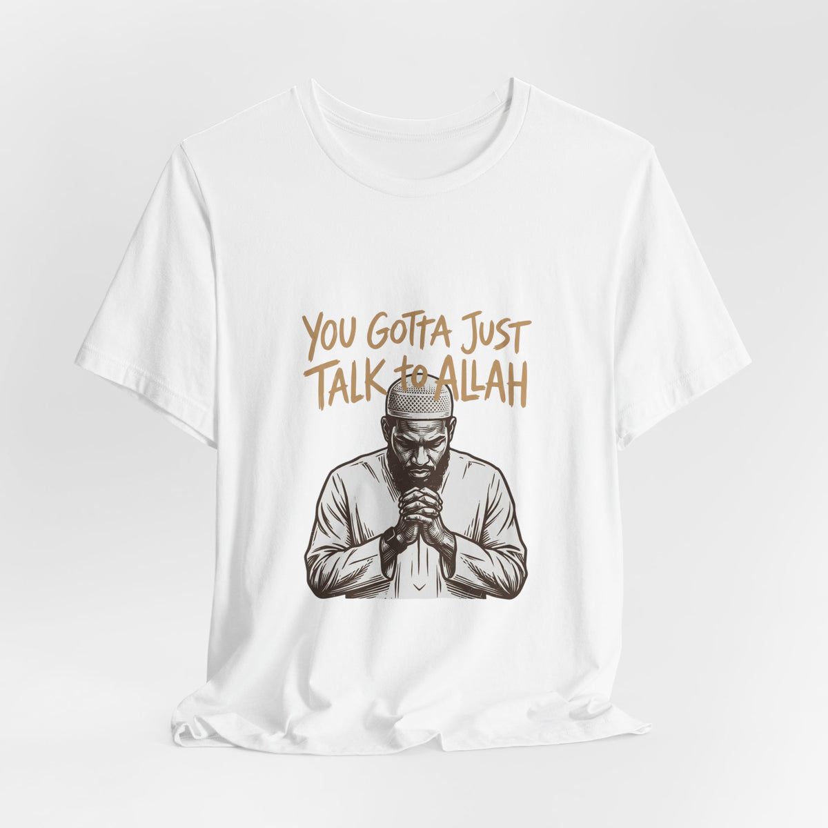 Just Talk to Allah