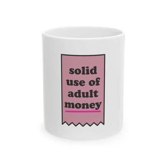 solid use of adult money