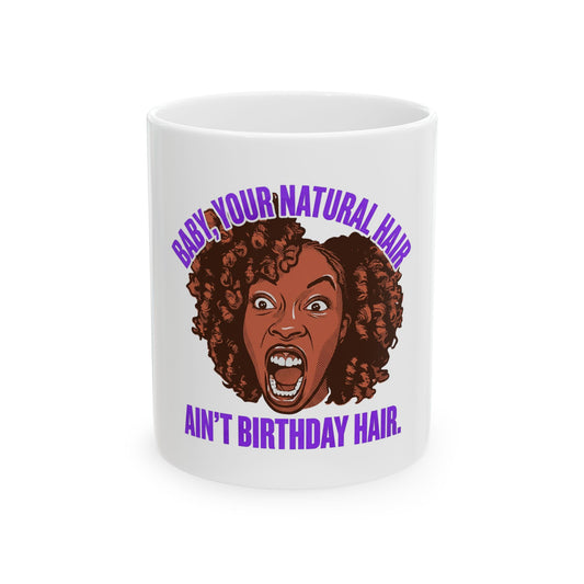 Not Birthday Hair