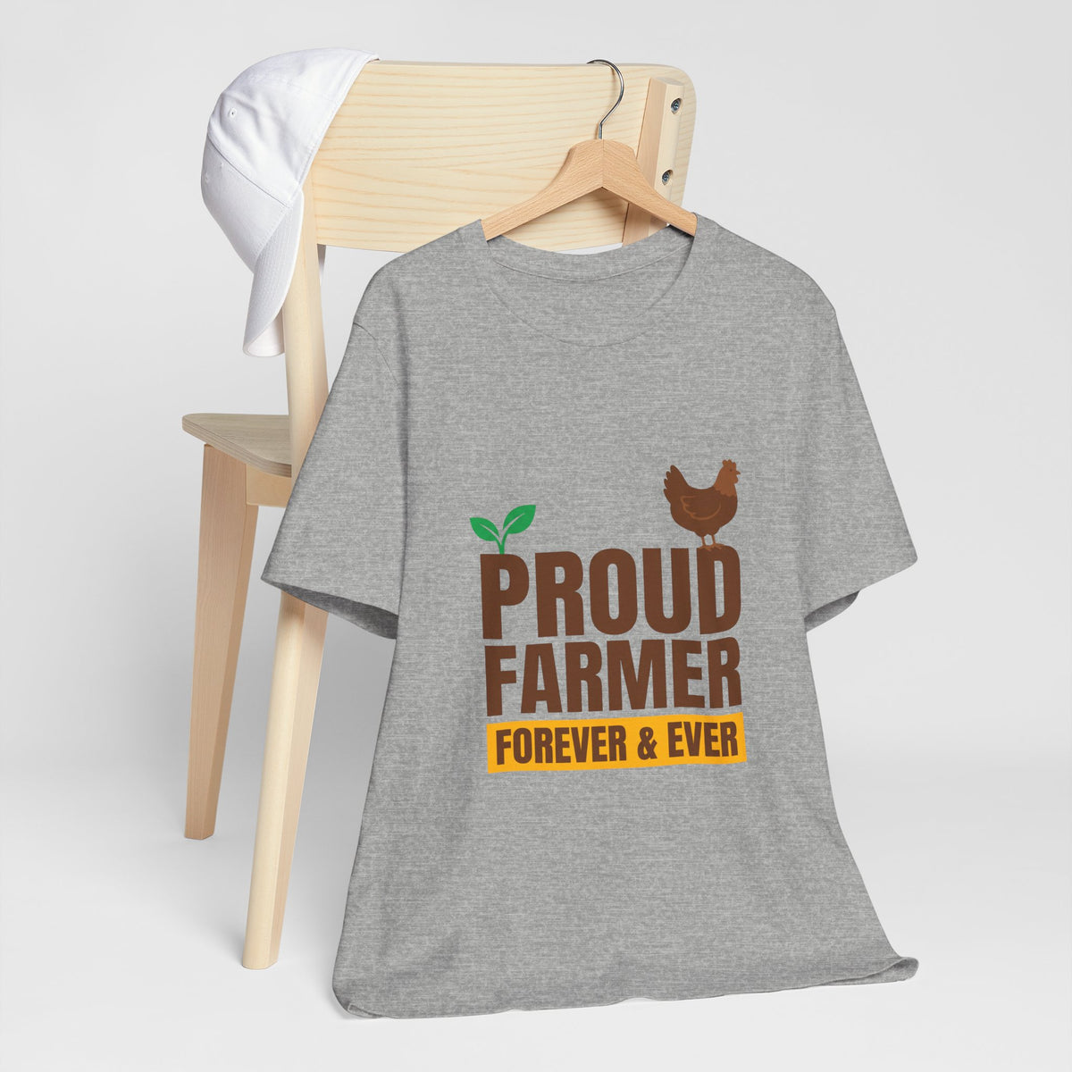 Proud Farmer Forever & Ever