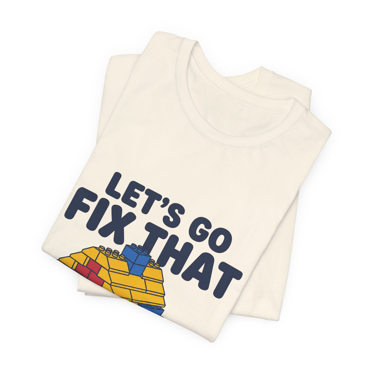 Let's Go Fix That