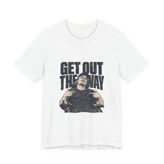 Get Out The Way