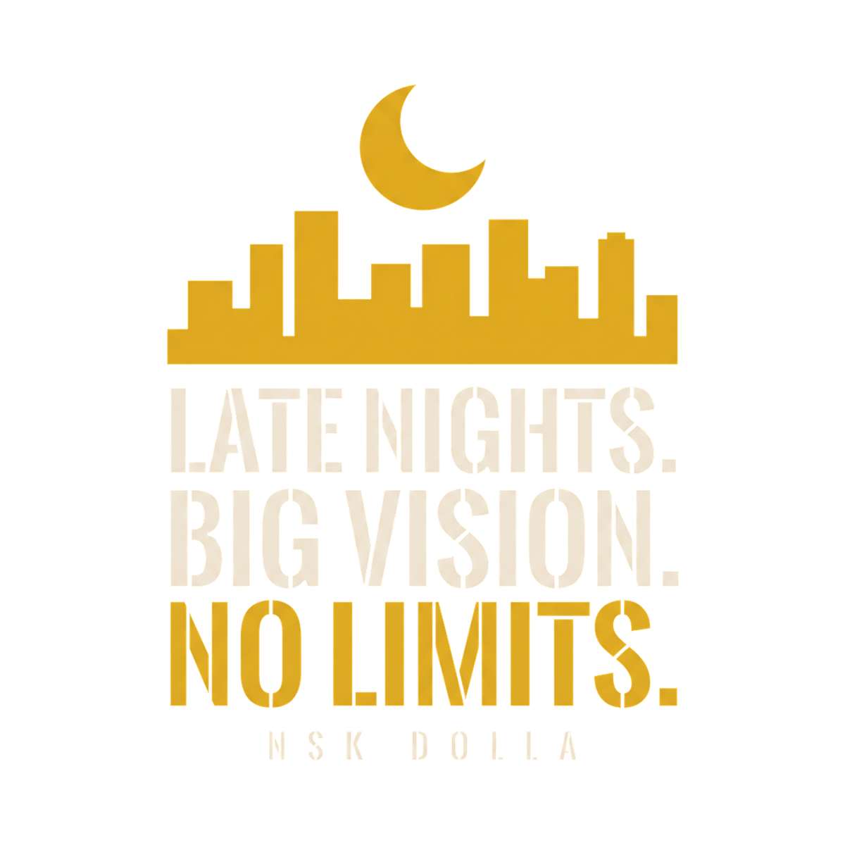 Late Nights. Big Vision. No Limits.