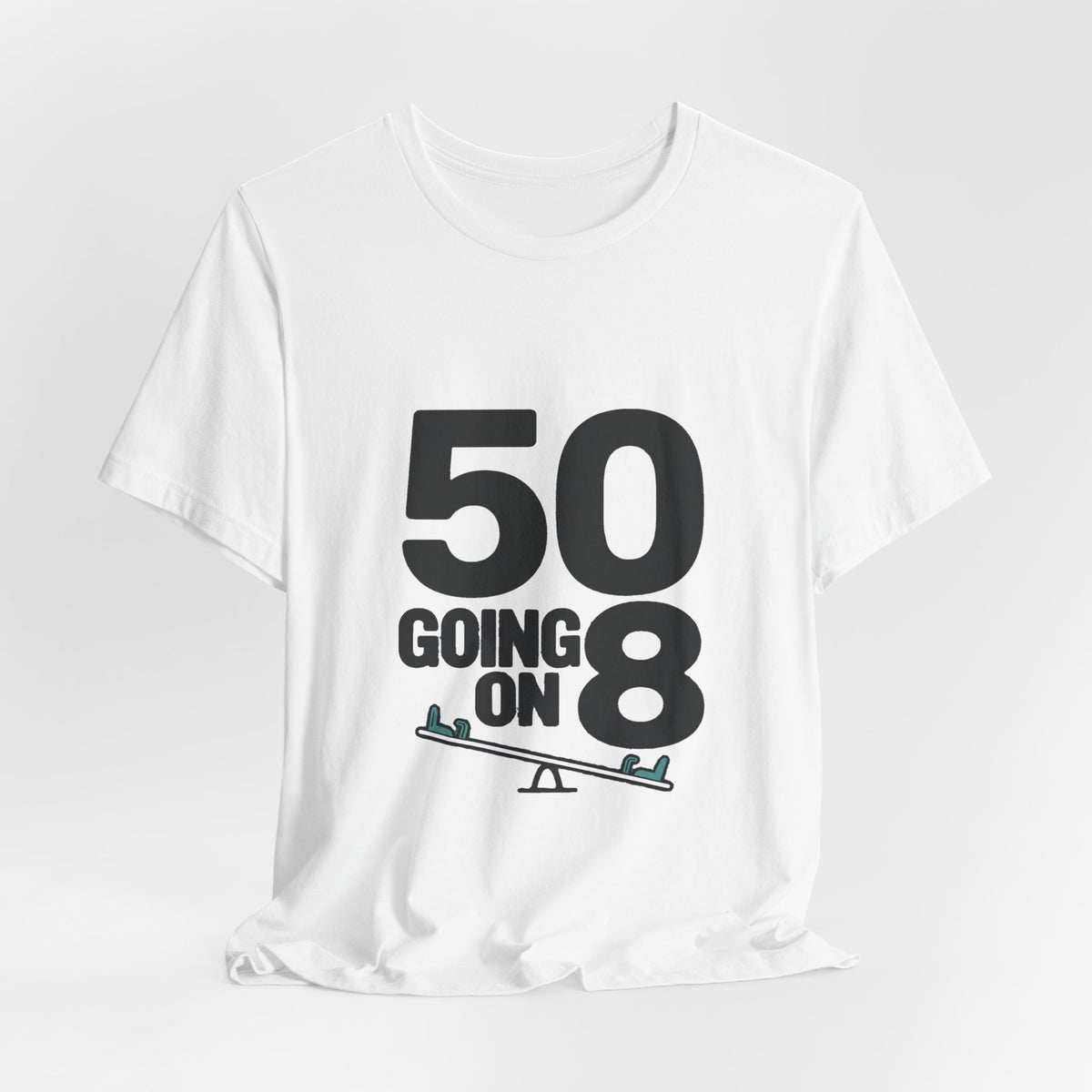 50 GOING ON 8