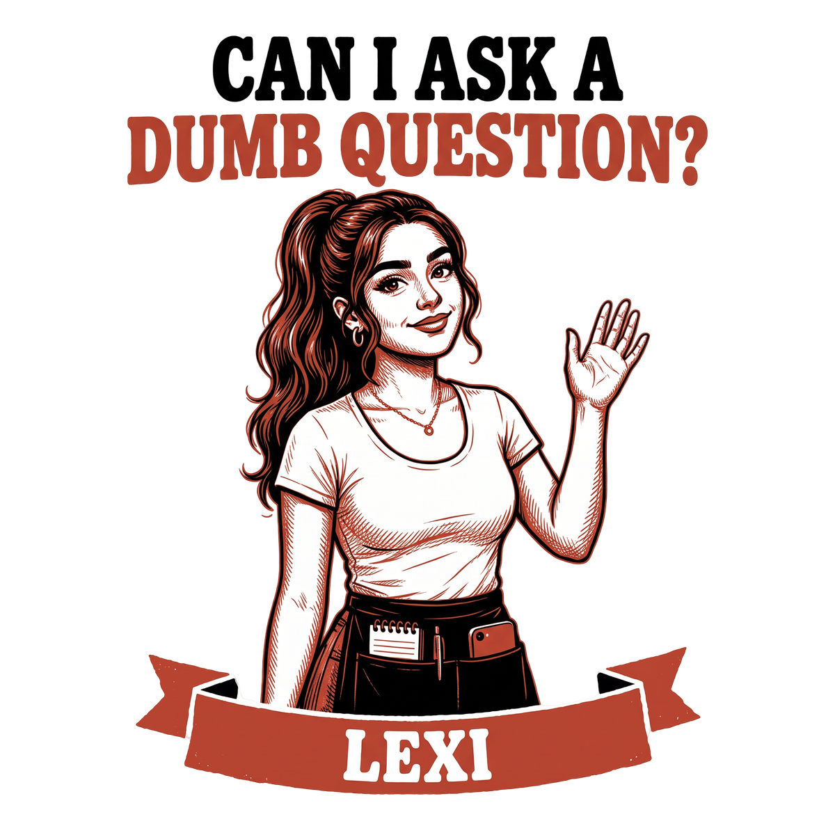 Can I Ask A Dumb Question