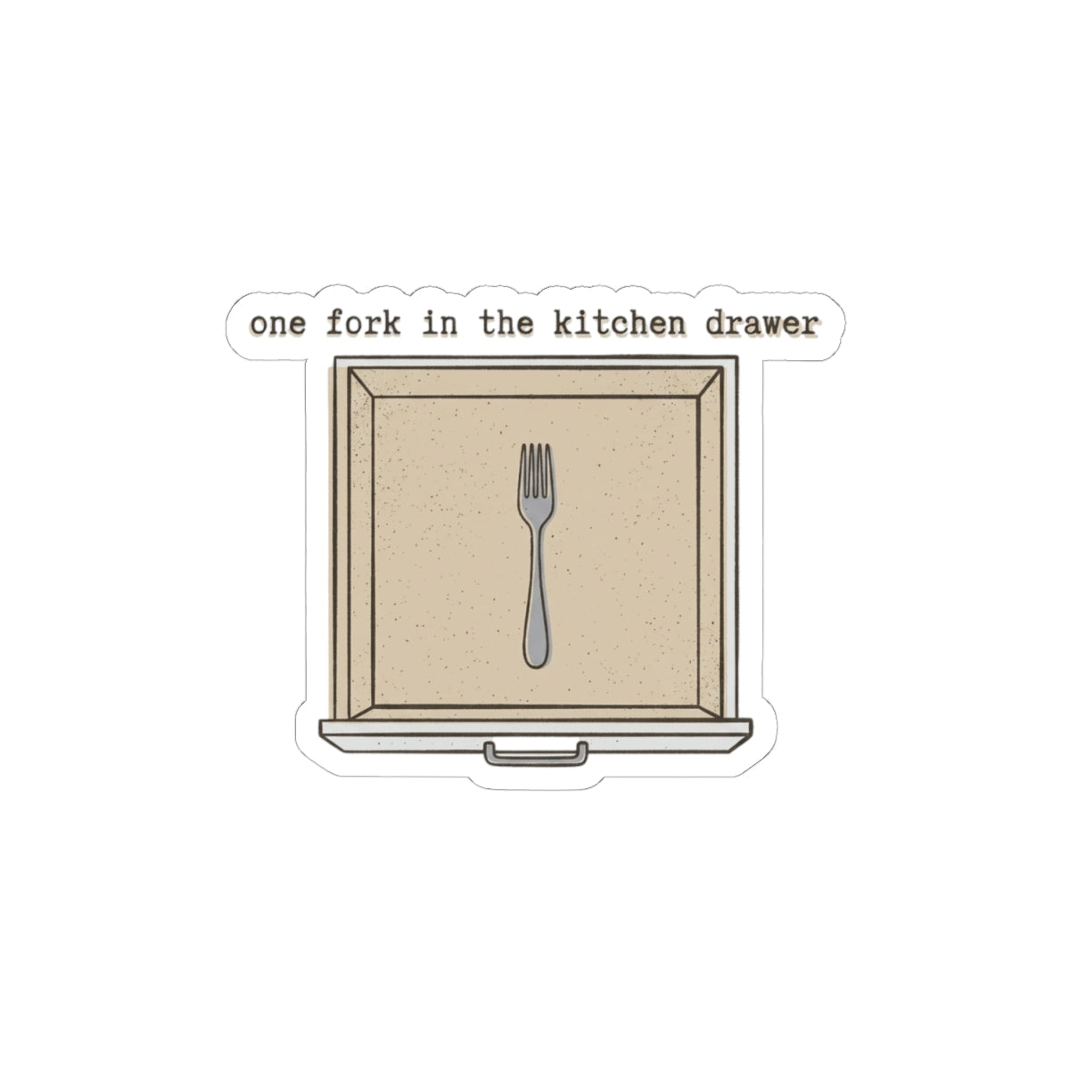 One Fork In The Drawer