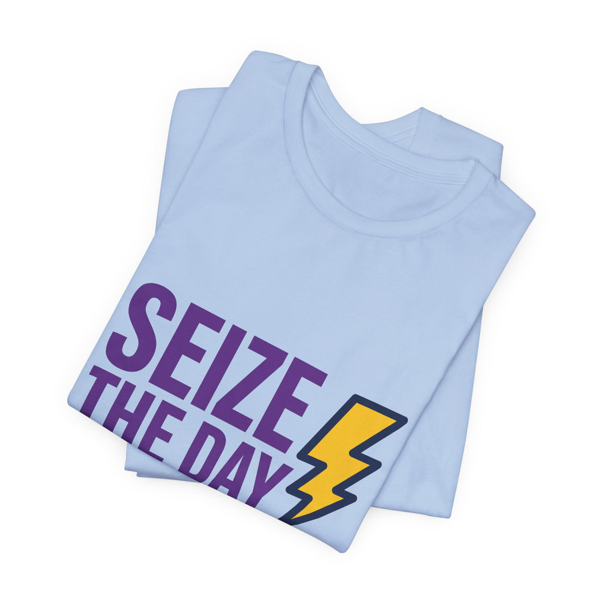 Seize the Day, Liv Your Life