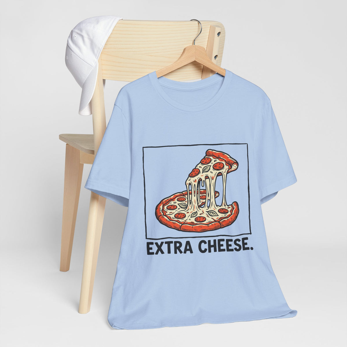 Extra Cheese.