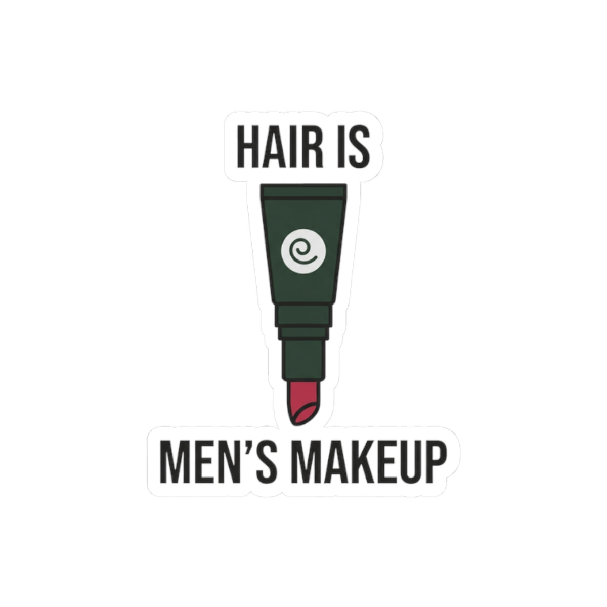 Hair is Men's Makeup Graphic