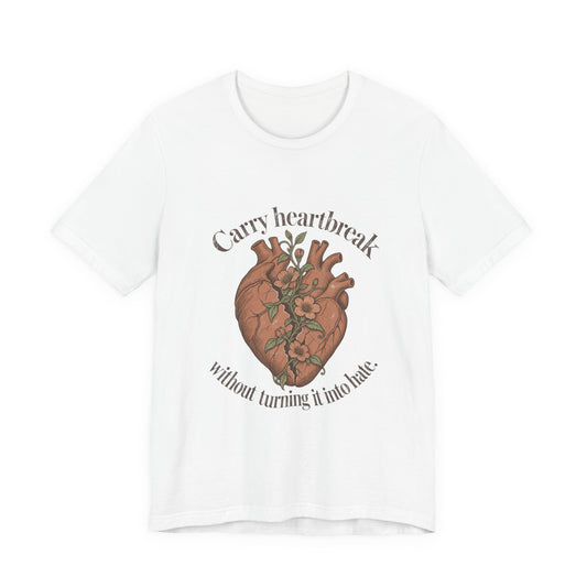 Carry Heartbreak Without Hate