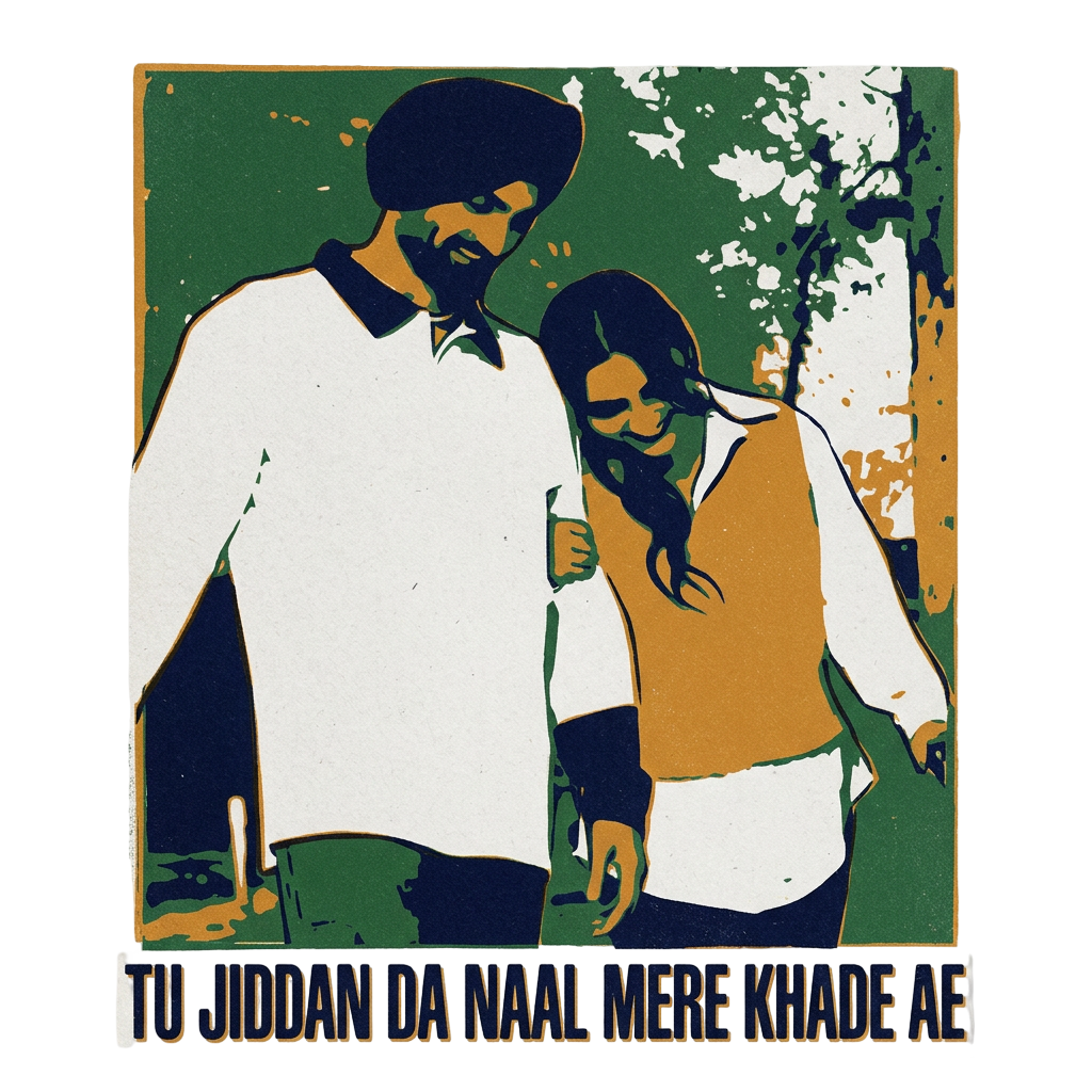 Tu jiddan da naal mere khade ae