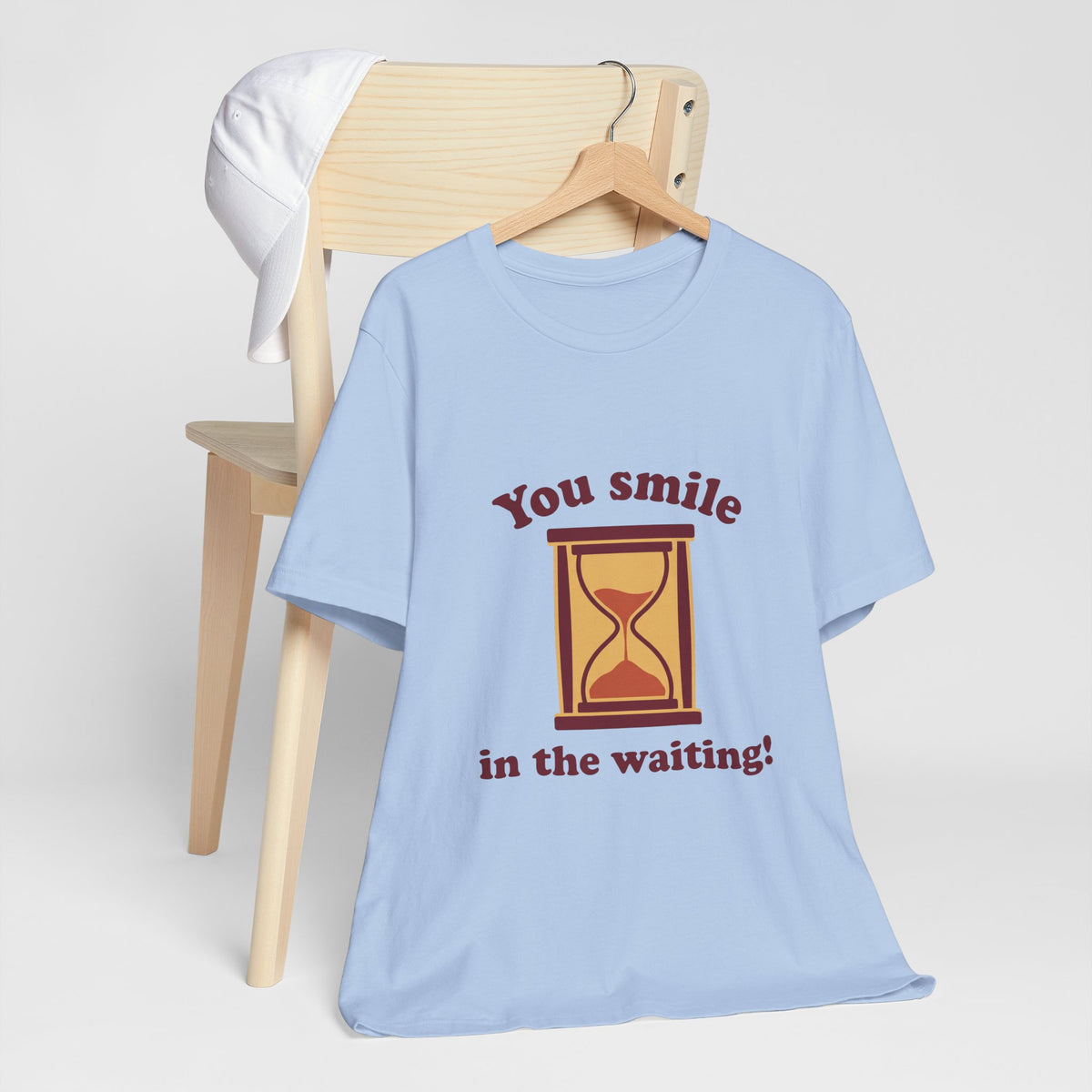 You smile in the waiting!