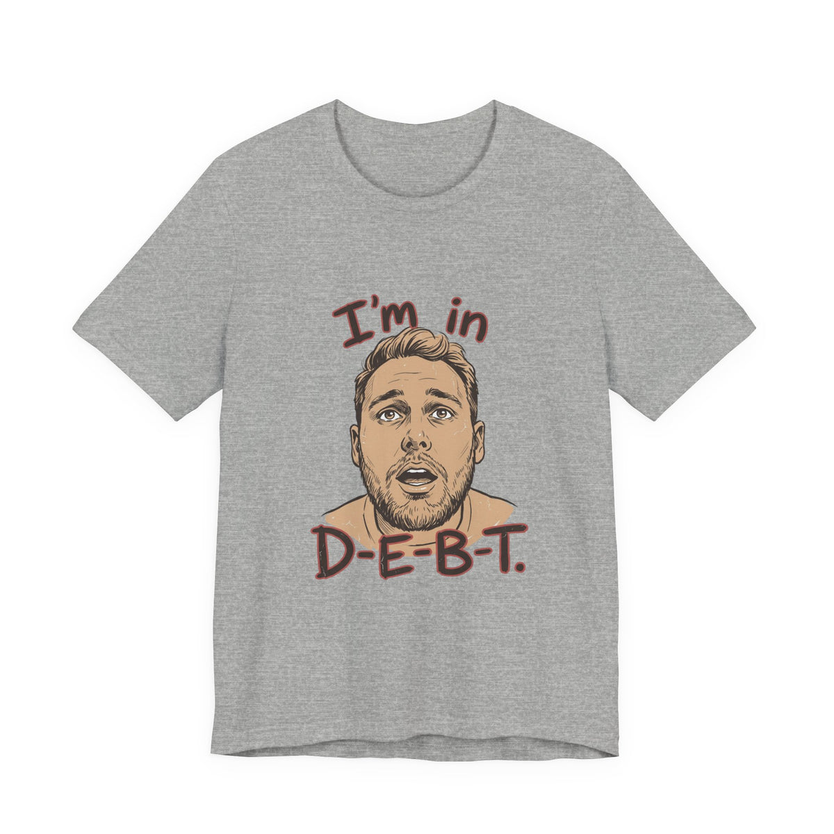 I'm in D-E-B-T