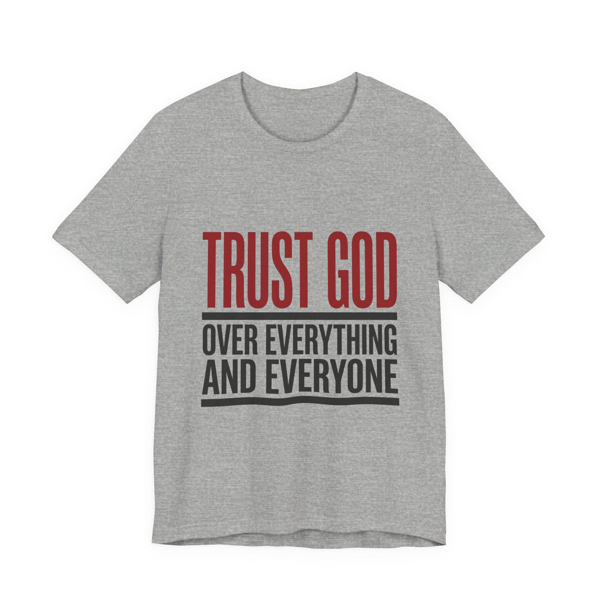 Trust GOD over everything and everyone