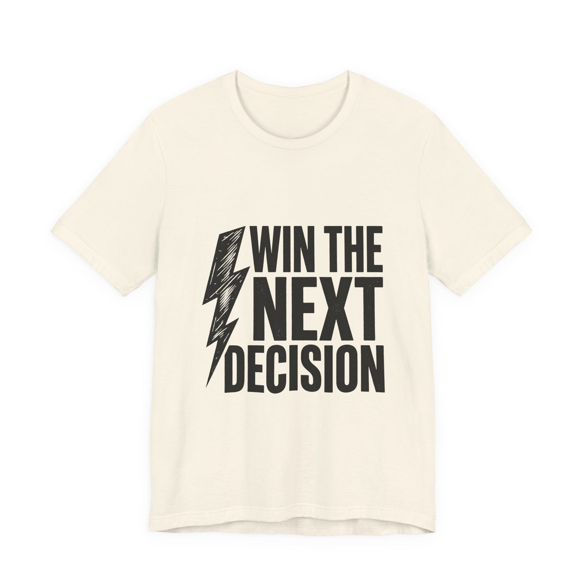Win The Next Decision
