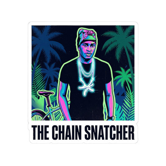 The Chain Snatcher