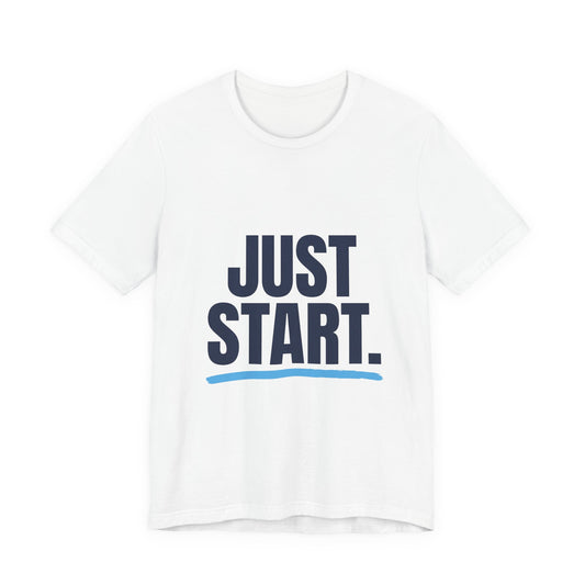 Just Start