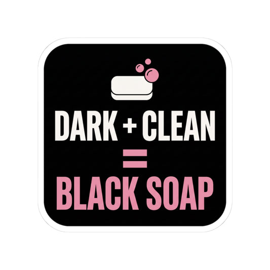 Dark + Clean = Black Soap