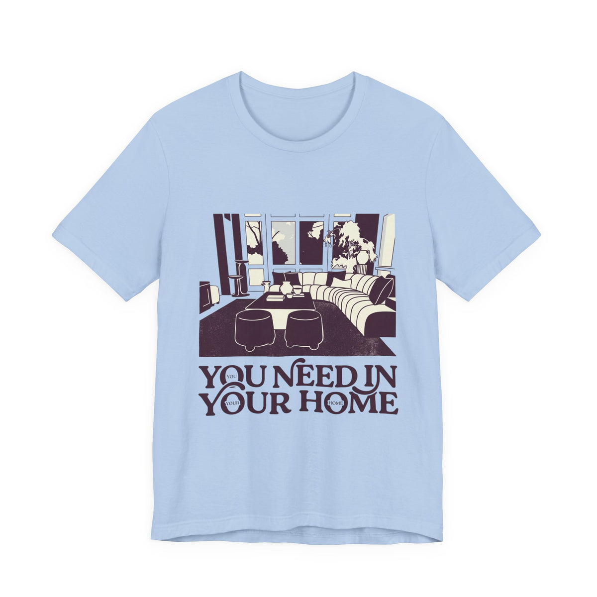 You need in your home