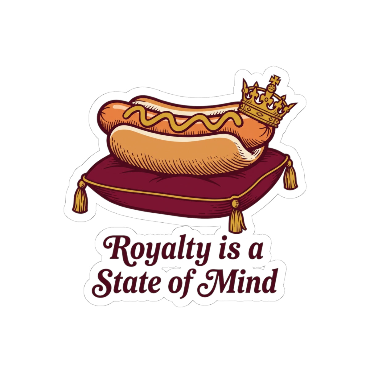 Royalty is a State of Mind