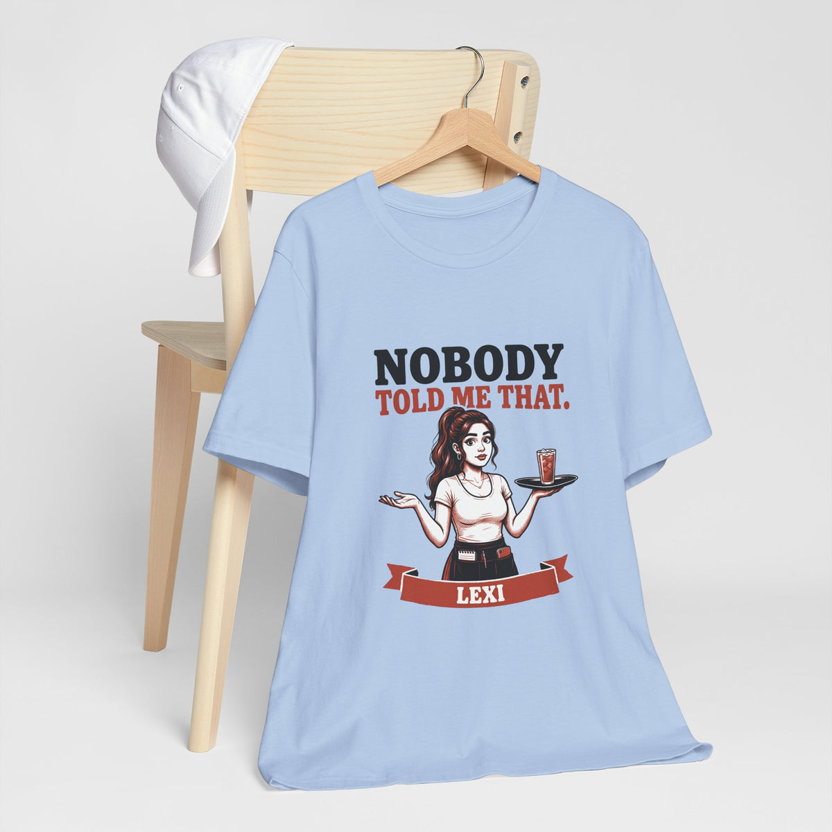 Nobody Told Me That