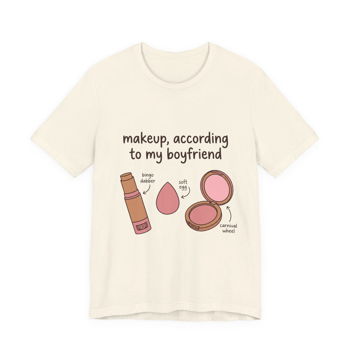 Makeup, According To My Boyfriend
