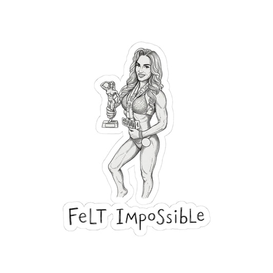Felt Impossible