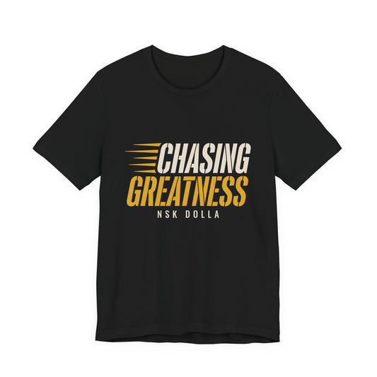 Chasing Greatness