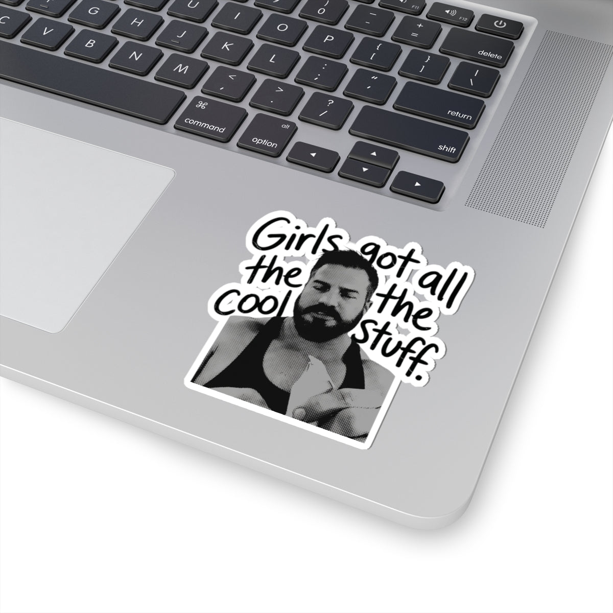 Girls Got All The Cool Stuff
