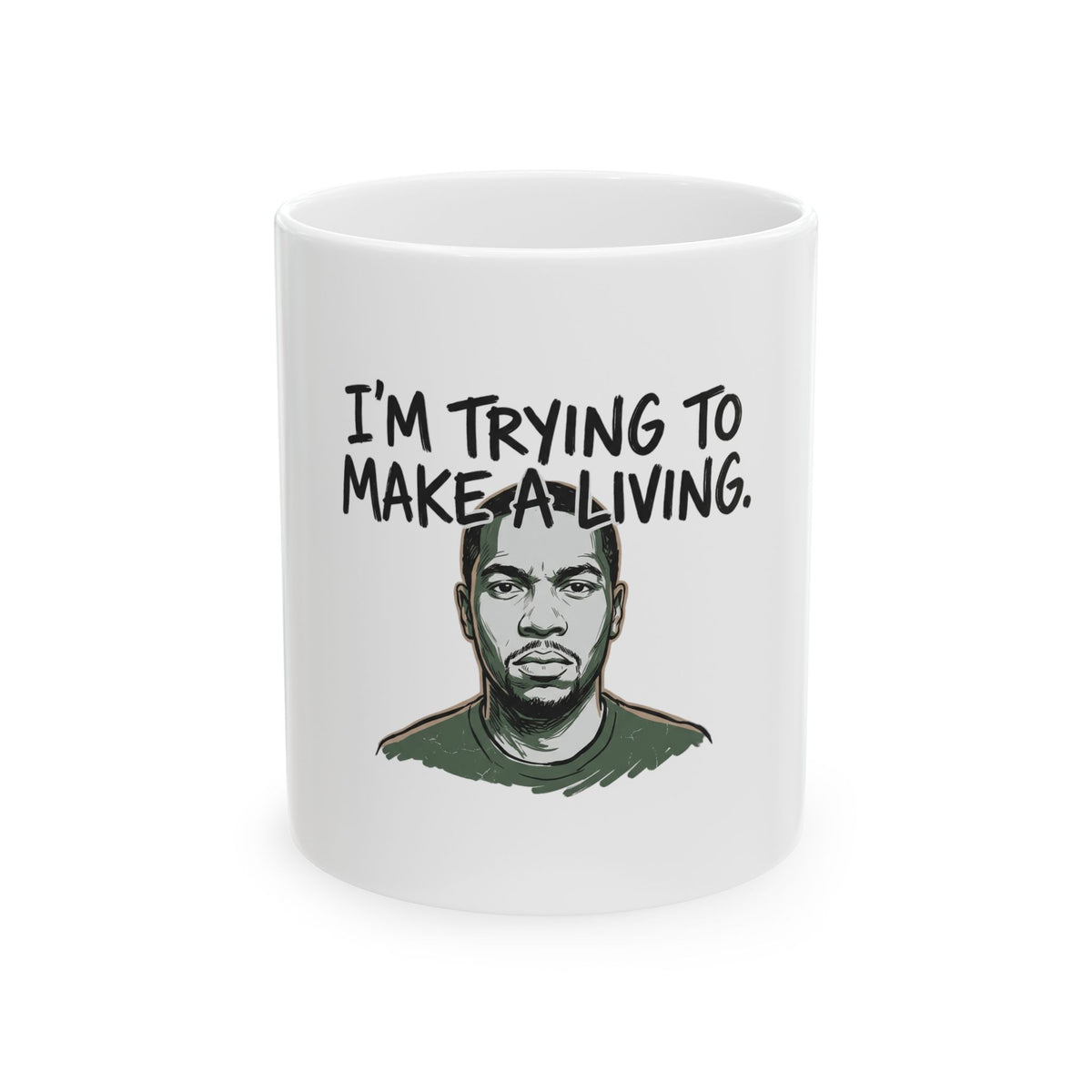Trying To Make A Living