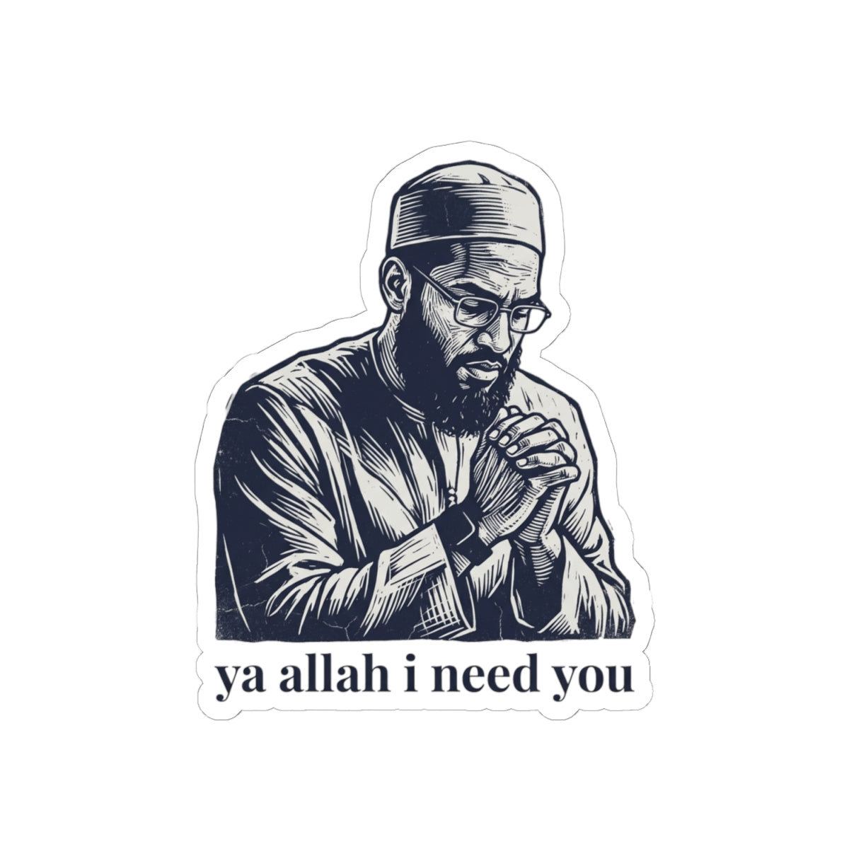 Ya Allah I Need You