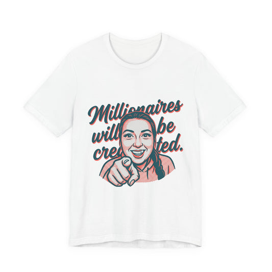 Millionaires Will Be Created