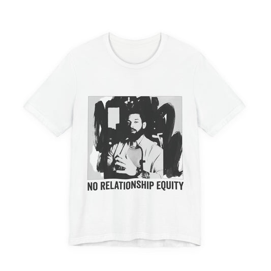 NO RELATIONSHIP EQUITY