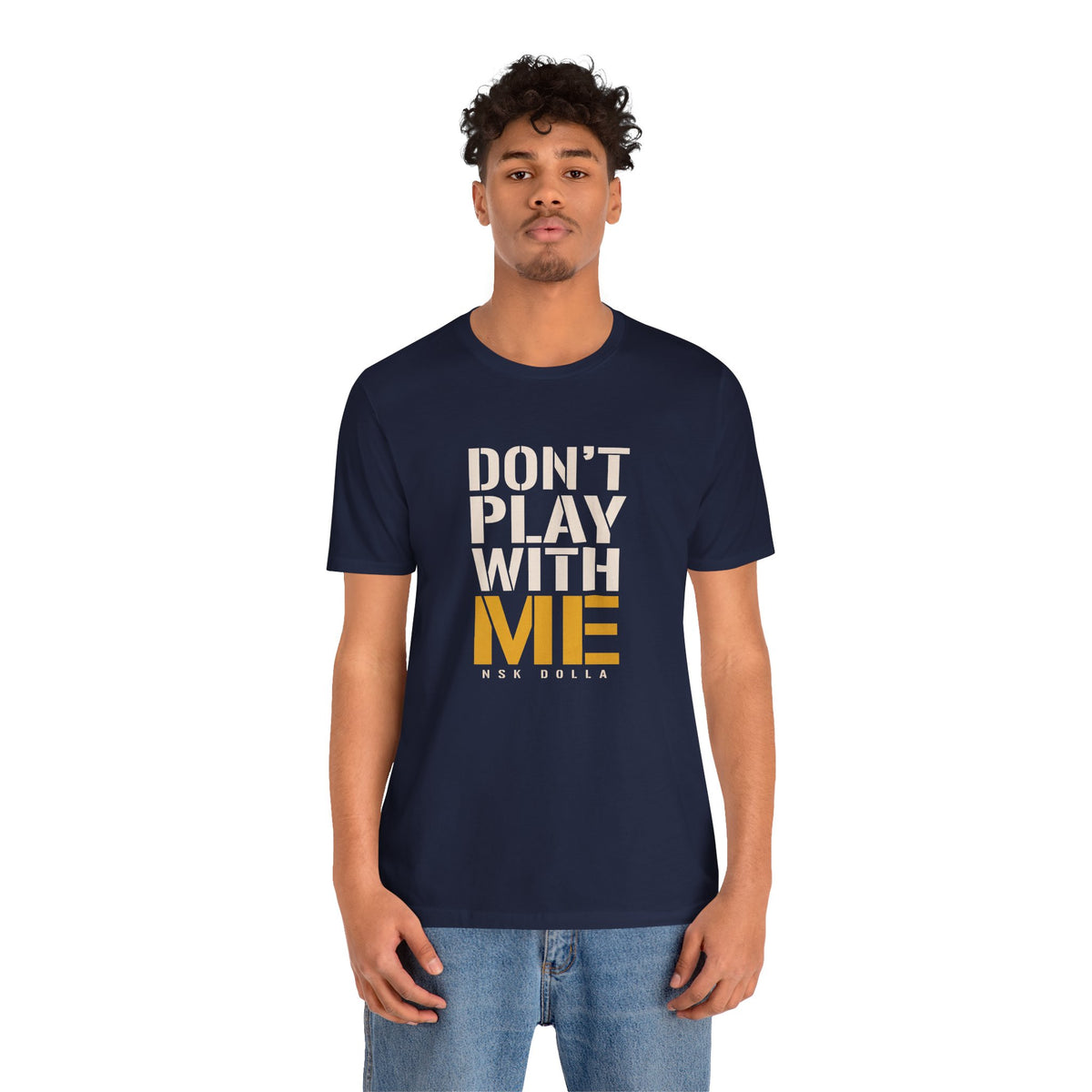 Don't Play With Me - Stencil