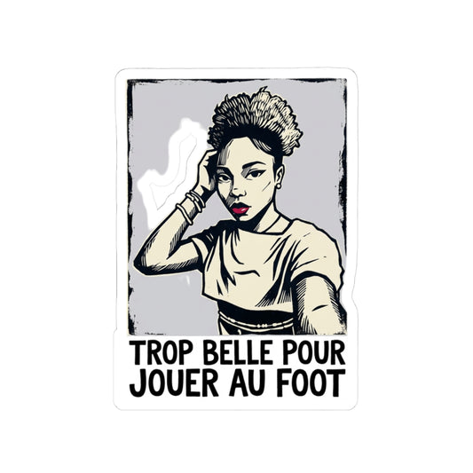 Trop belle pour jouer au foot