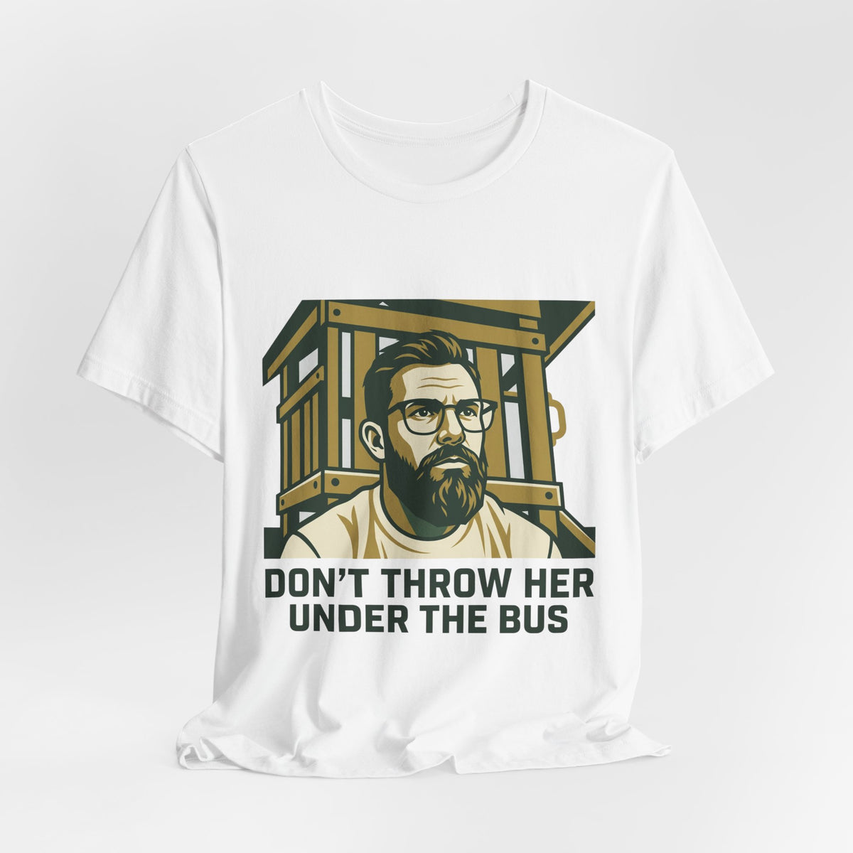 DON'T THROW HER UNDER THE BUS